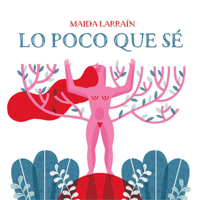 Maida Larraín-Lo Poco que Sé