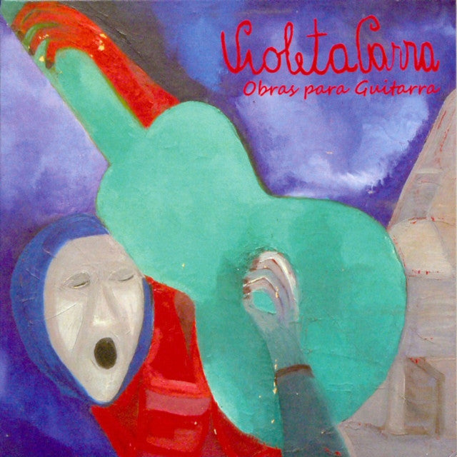 Violeta Parra-Obras para guitarra