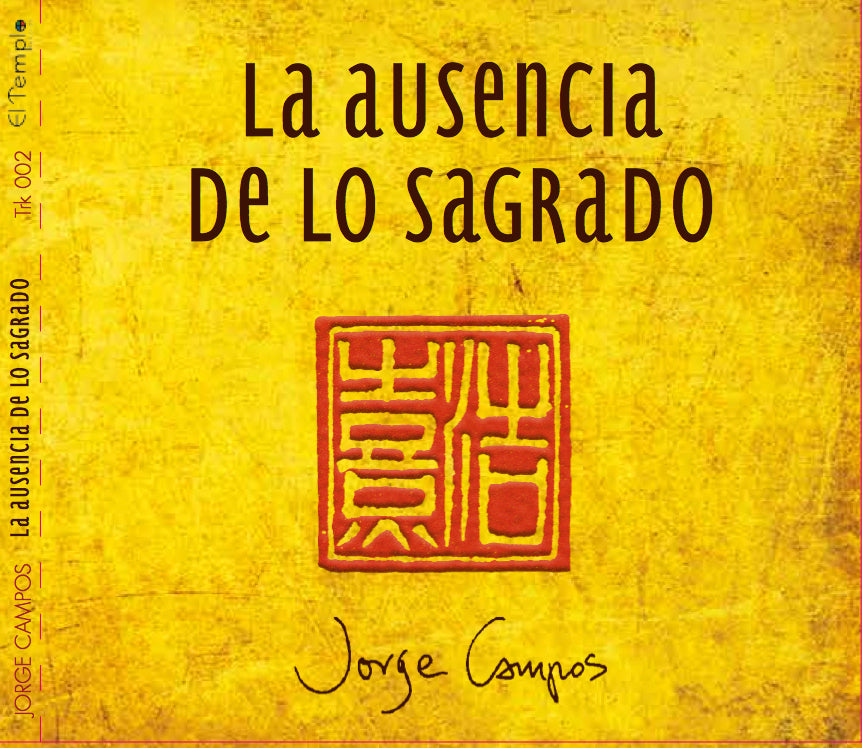 Jorge Campos-La Ausencia de lo Sagrado