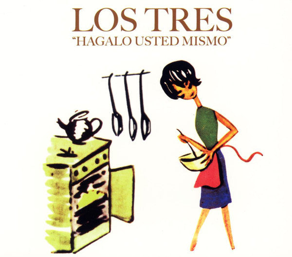 Los Tres-Hágalo Usted Mismo