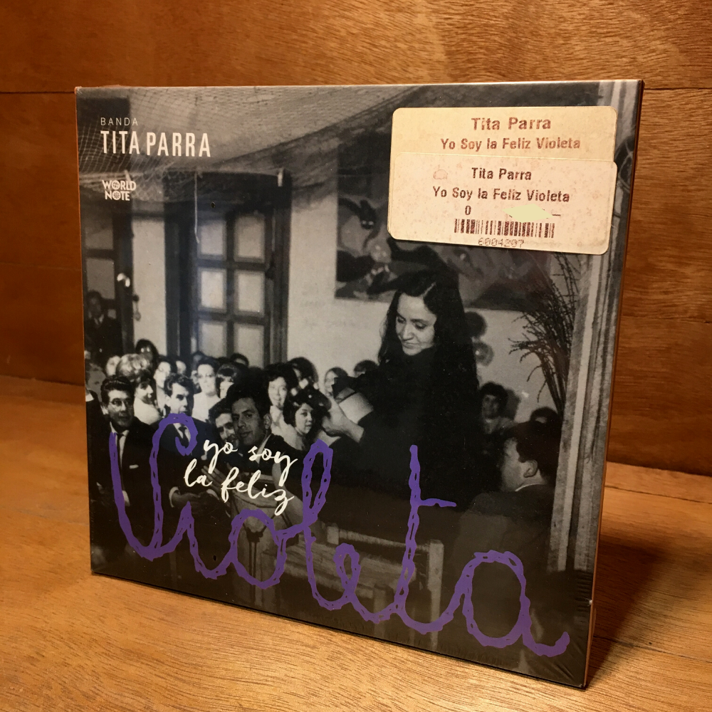 Tita Parra-Yo Soy la Feliz Violeta