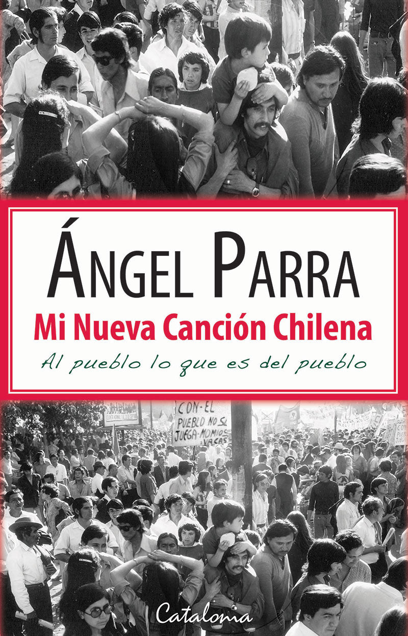 Ángel Parra-Mi Nueva Canción Chilena