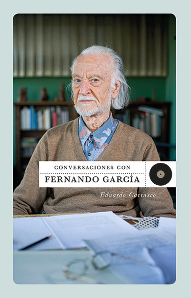 Eduardo Carrasco-Conversaciones con Fernando García