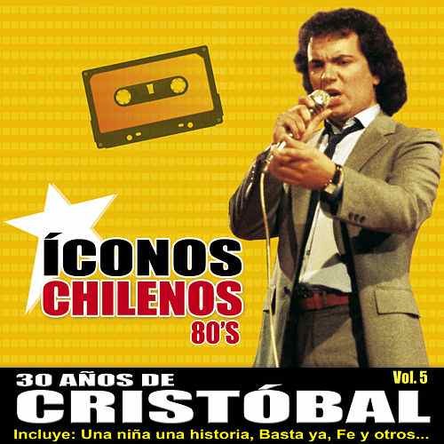 Cristóbal-Íconos Chilenos 80´s