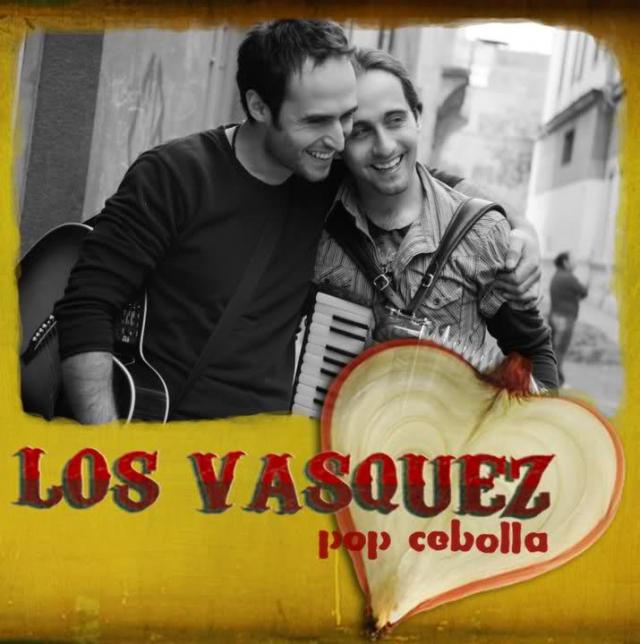 Los Vásquez-Contigo Pop y Cebolla