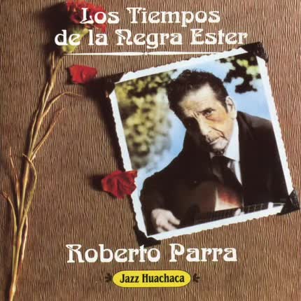 Ángel Parra-En Tiempos del Tío Roberto