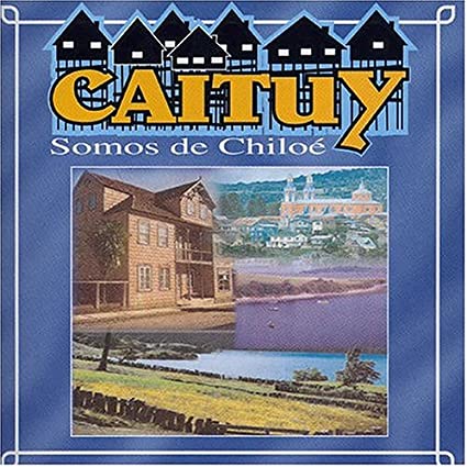Caituy-Somos de Chiloé