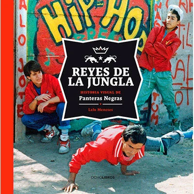 Lalo Meneses-Panteras Negras: Reyes de la Jungla (Libro)