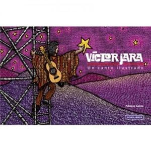 García Pableras-Víctor Jara Un canto ilustrado (Libro)