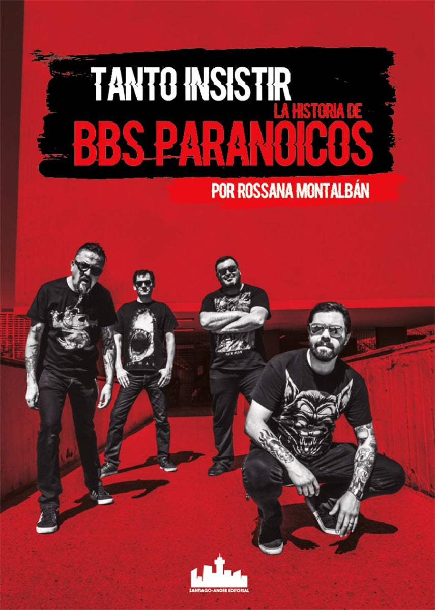 Tanto Insistir-La Historia de BBS Paranoicos (Libro)