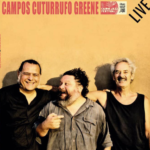 Campos,Cuturrufo & Greene-En Vivo en el Cairo (LP12)