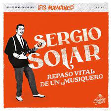 Sergio Solar-Un Repaso Vital de un Musiquero (Libro)