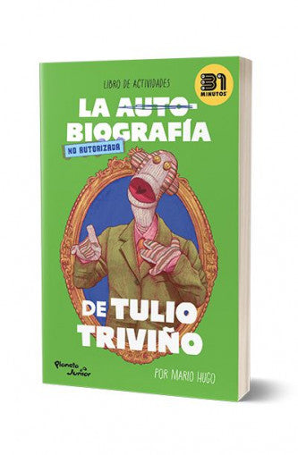 31 Minutos-Autobiografía No Autorizada de Tulio (Libro)