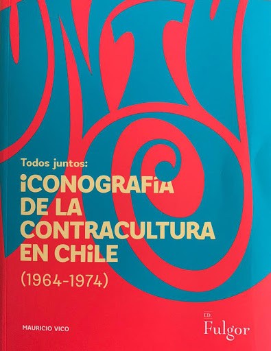Mauricio Vico Todos Juntos: Iconografía contracultura
