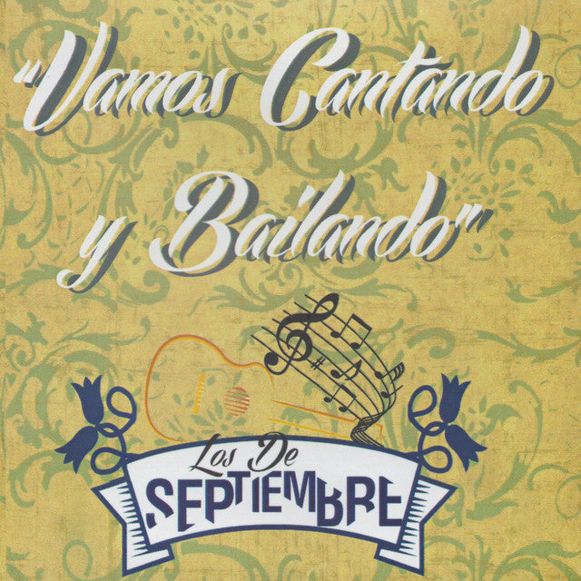 Los de Septiembre-Vamos Cantando y Bailando