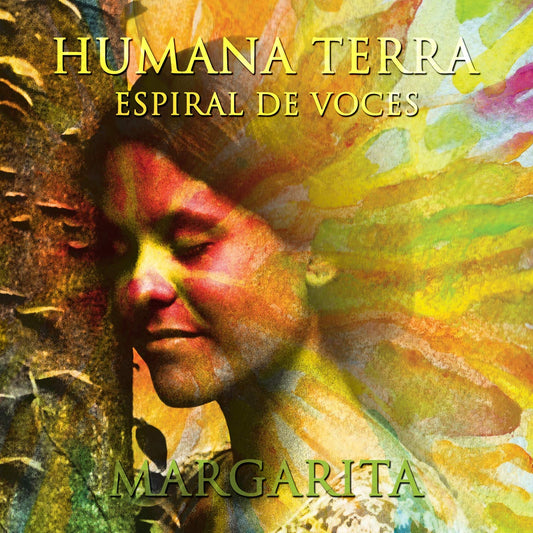 Margarita-Humana Terra Espiral de Voces