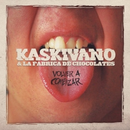 Kaskivano & La Fábrica de Chocolates-Volver a Comenzar