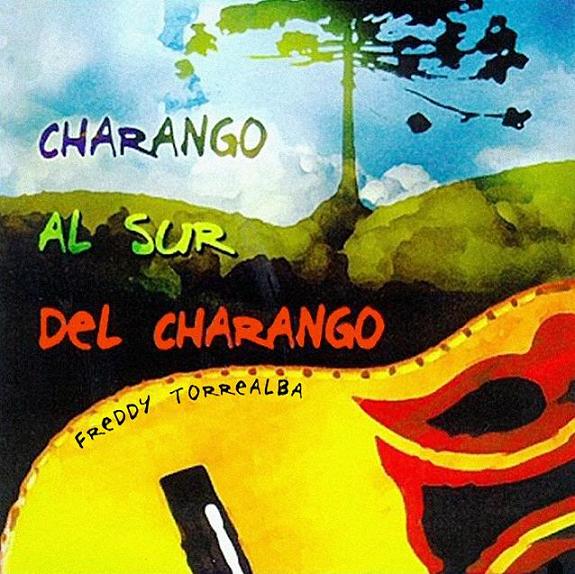 Freddy Torrealba-Charango al Sur del Charango