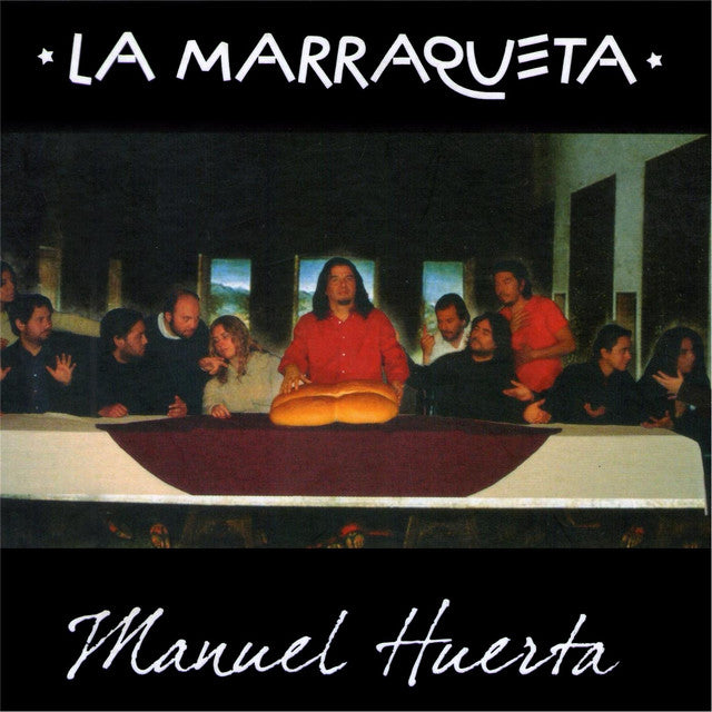 Manuel Huerta-La Marraqueta