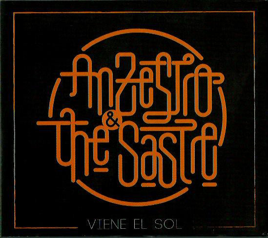 Anzestro & The Sastre-Viene el sol
