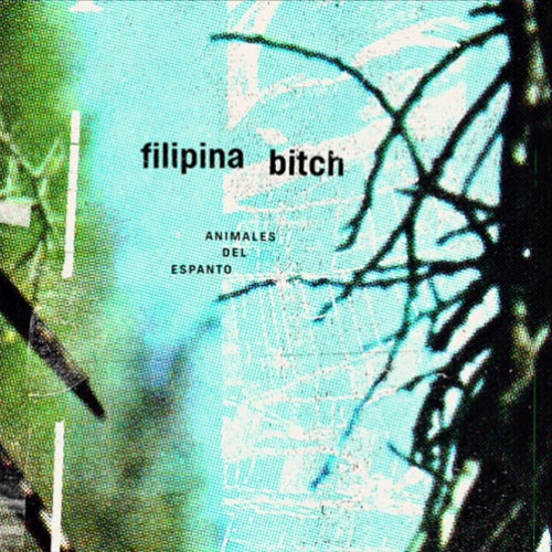 Filipina Bitch-Animales del Espanto