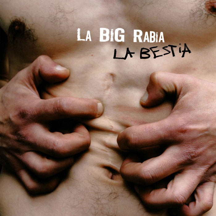 La Big Rabia-La Bestia