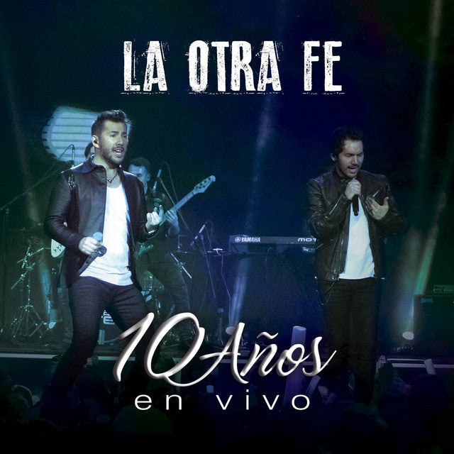 La Otra Fe-10 Años en Vivo