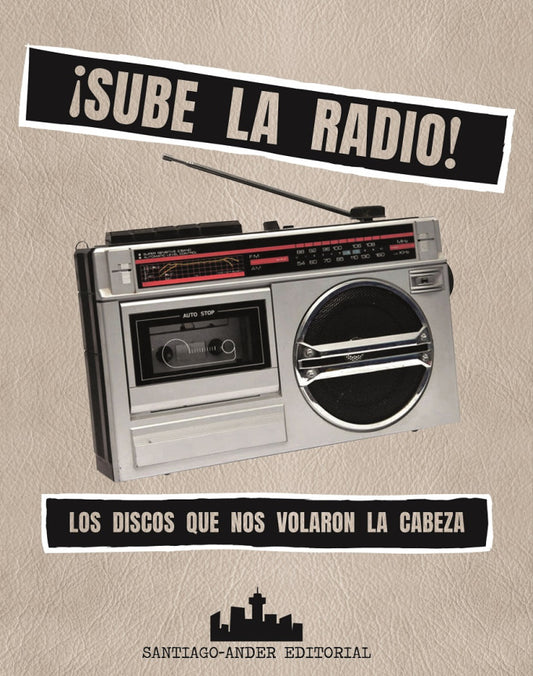 ¡Sube la Radio!-Los discos que nos volaron la cabeza