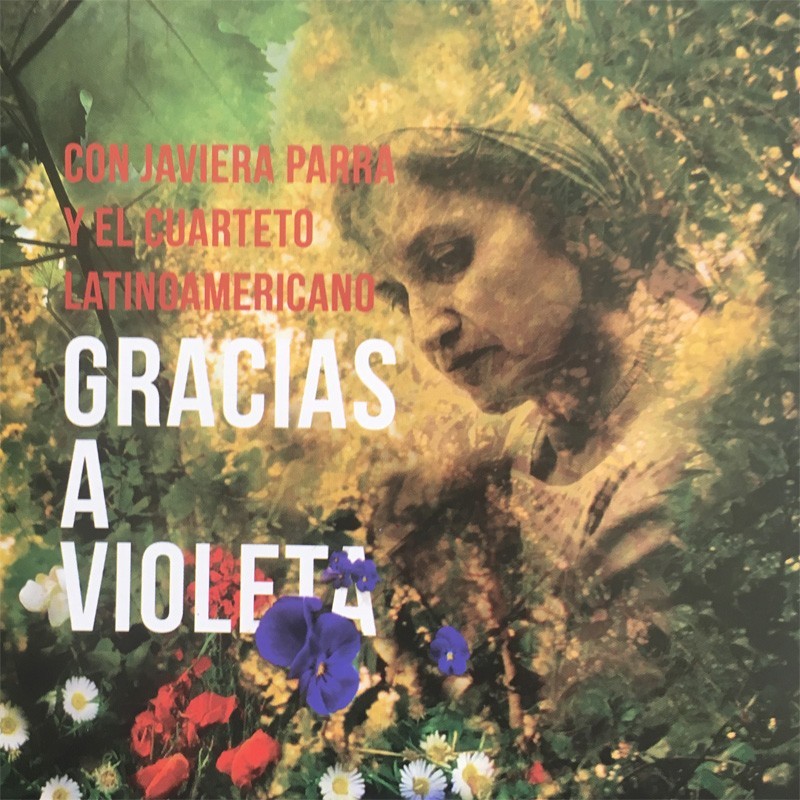 Javiera Parra y El Cuarteto-Gracias a Violeta