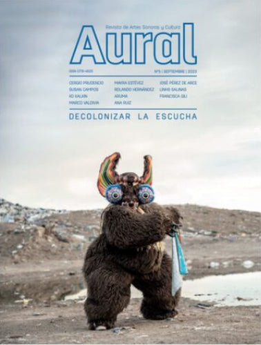 AURAL Nº5 – DECOLONIZAR LA ESCUCHA (Libro)