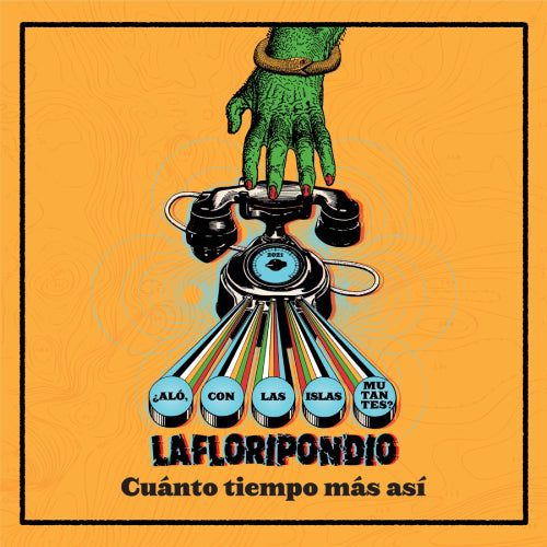 La Floripondio-Aló Con Las Islas Mutantes (LP 12")