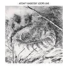 Atom Tm-Radetzky Loops Vol. 3